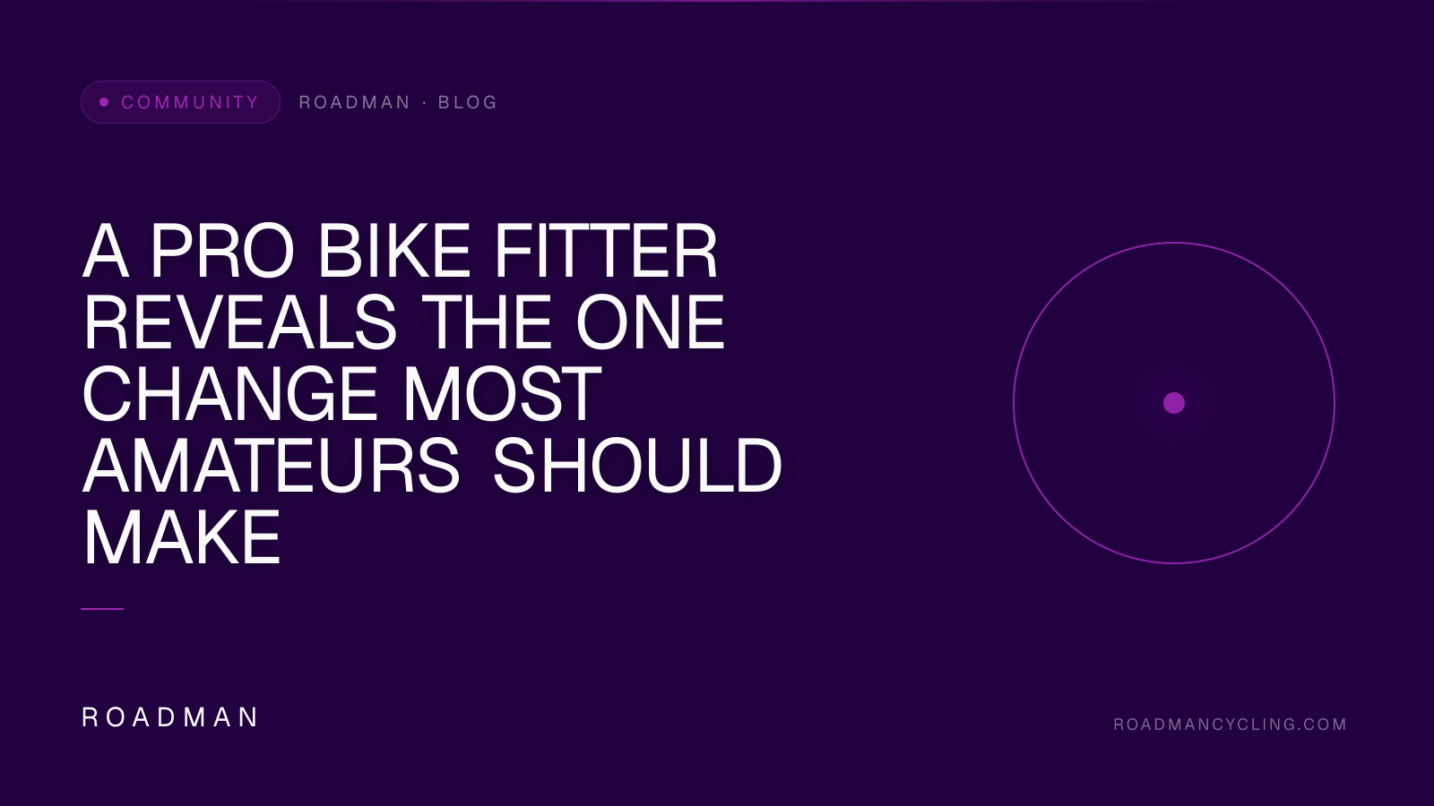 A Pro Bike Fitter Reveals the One Change Most Amateurs Should Make