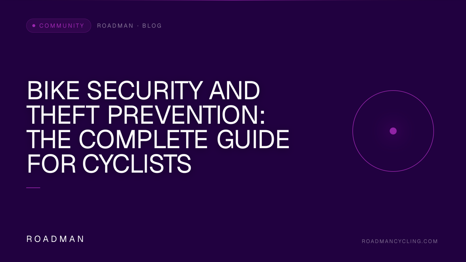Bike Security and Theft Prevention: The Complete Guide for Cyclists
