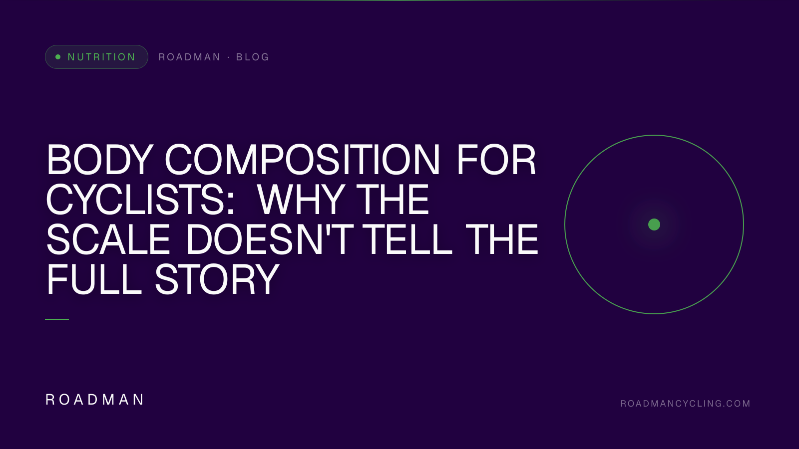 Body Composition for Cyclists: Why the Scale Doesn't Tell the Full Story