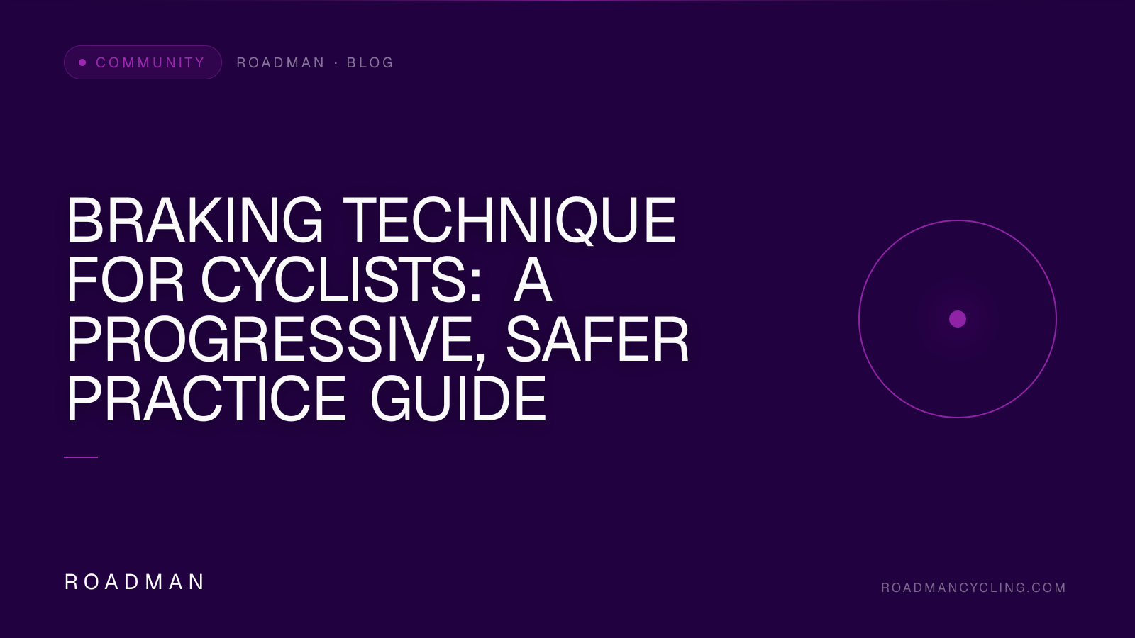 Braking Technique for Cyclists: A Progressive, Safer Practice Guide