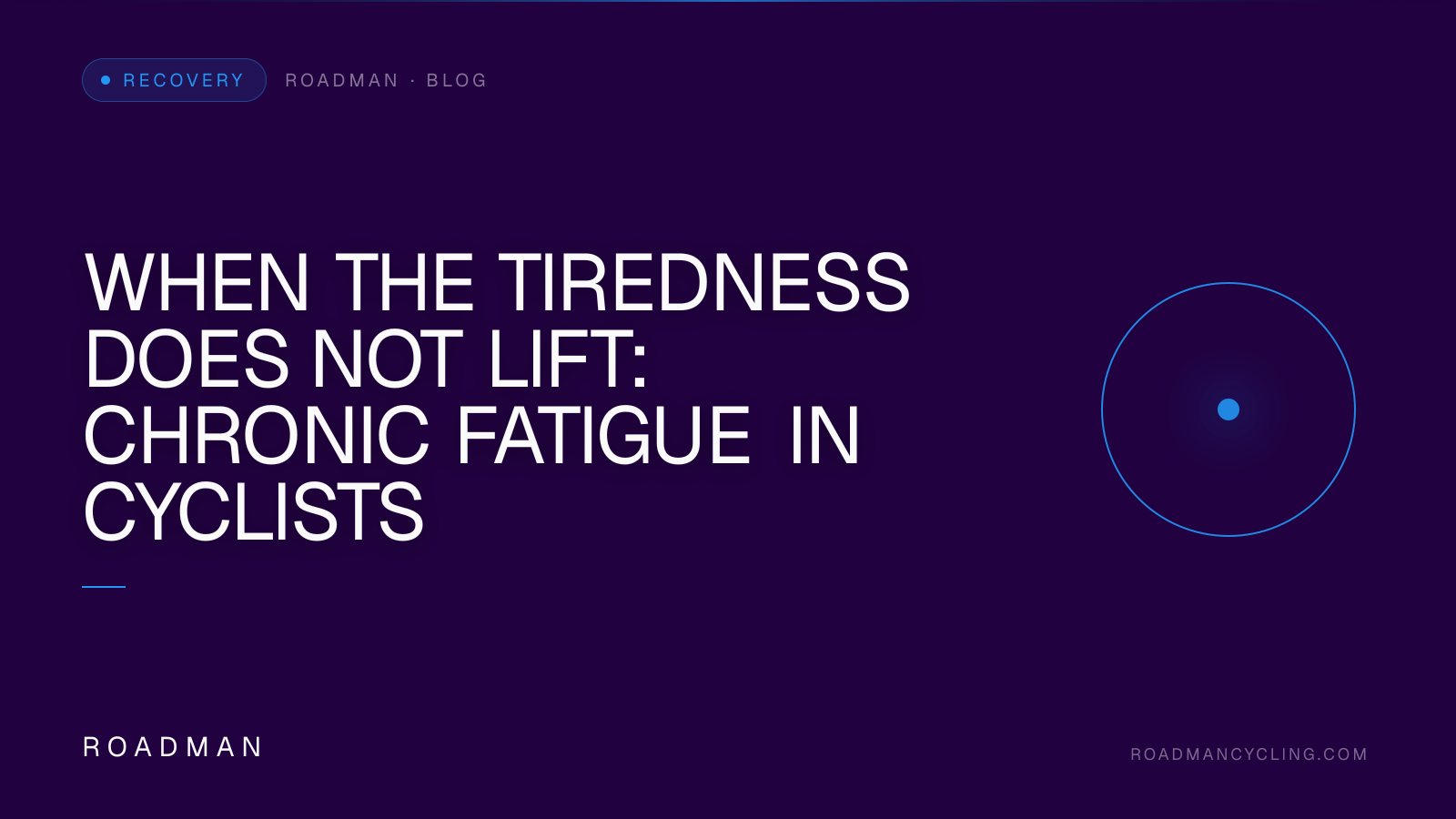 When the Tiredness Does Not Lift: Chronic Fatigue in Cyclists