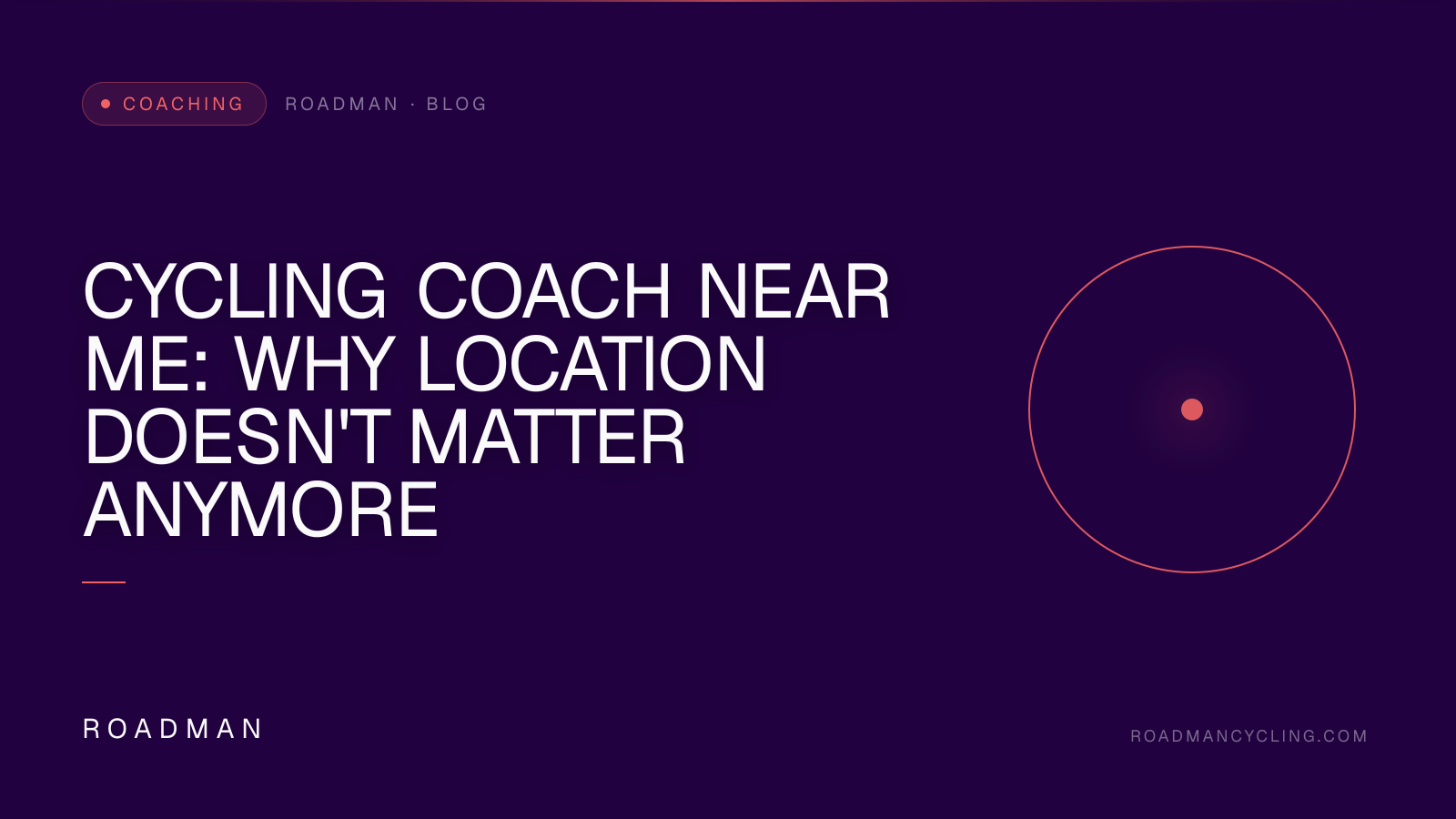 Cycling Coach Near Me: Why Location Doesn't Matter Anymore