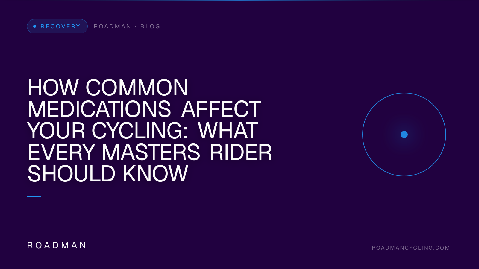 How Common Medications Affect Your Cycling: What Every Masters Rider Should Know