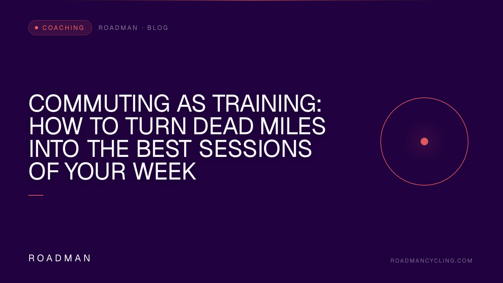 Commuting as Training: How to Turn Dead Miles Into the Best Sessions of Your Week