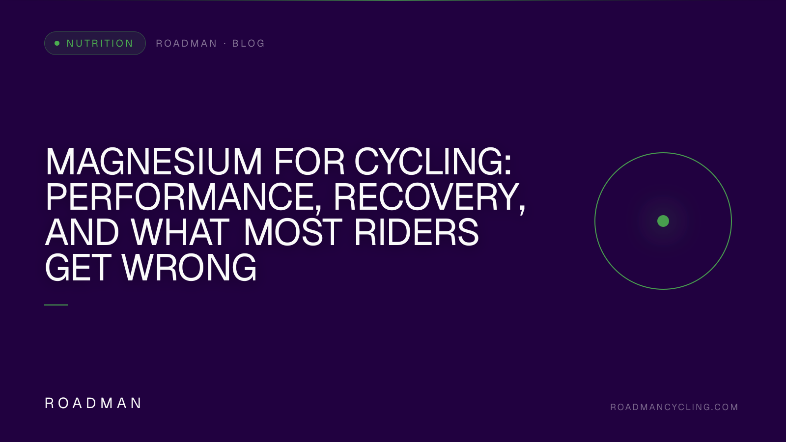 Magnesium for Cycling: Performance, Recovery, and What Most Riders Get Wrong