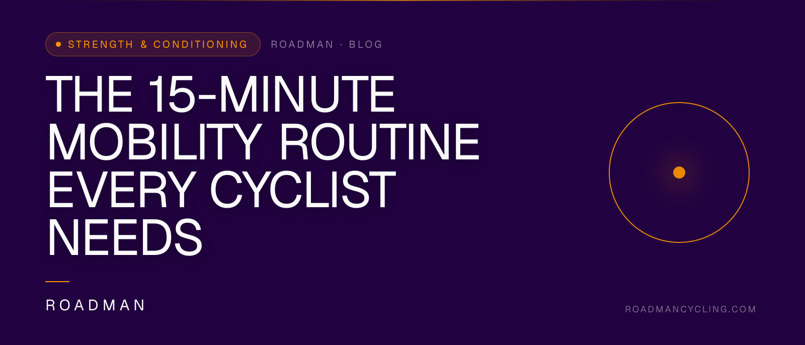 The 15-Minute Mobility Routine Every Cyclist Needs