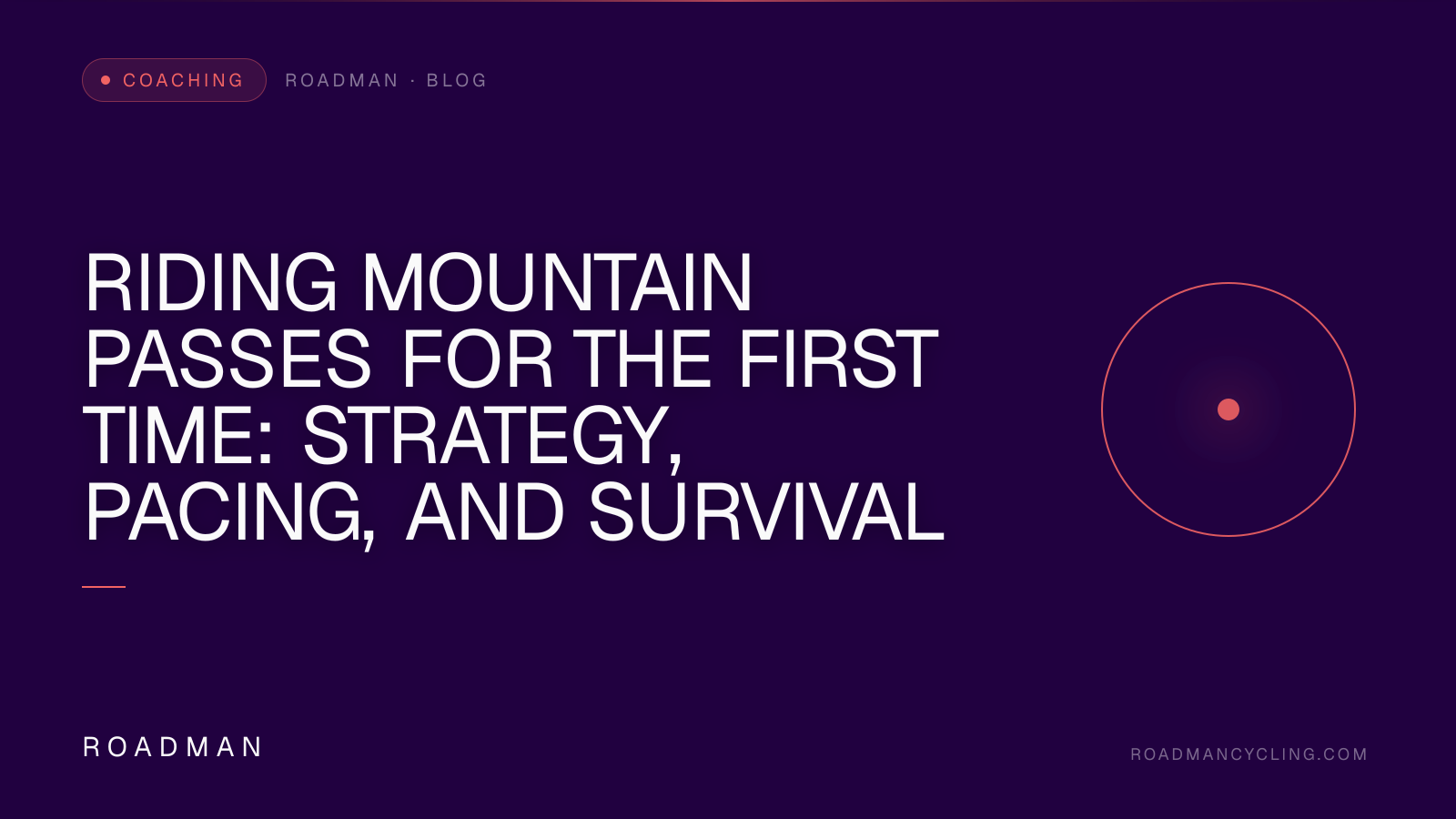 Riding Mountain Passes for the First Time: Strategy, Pacing, and Survival