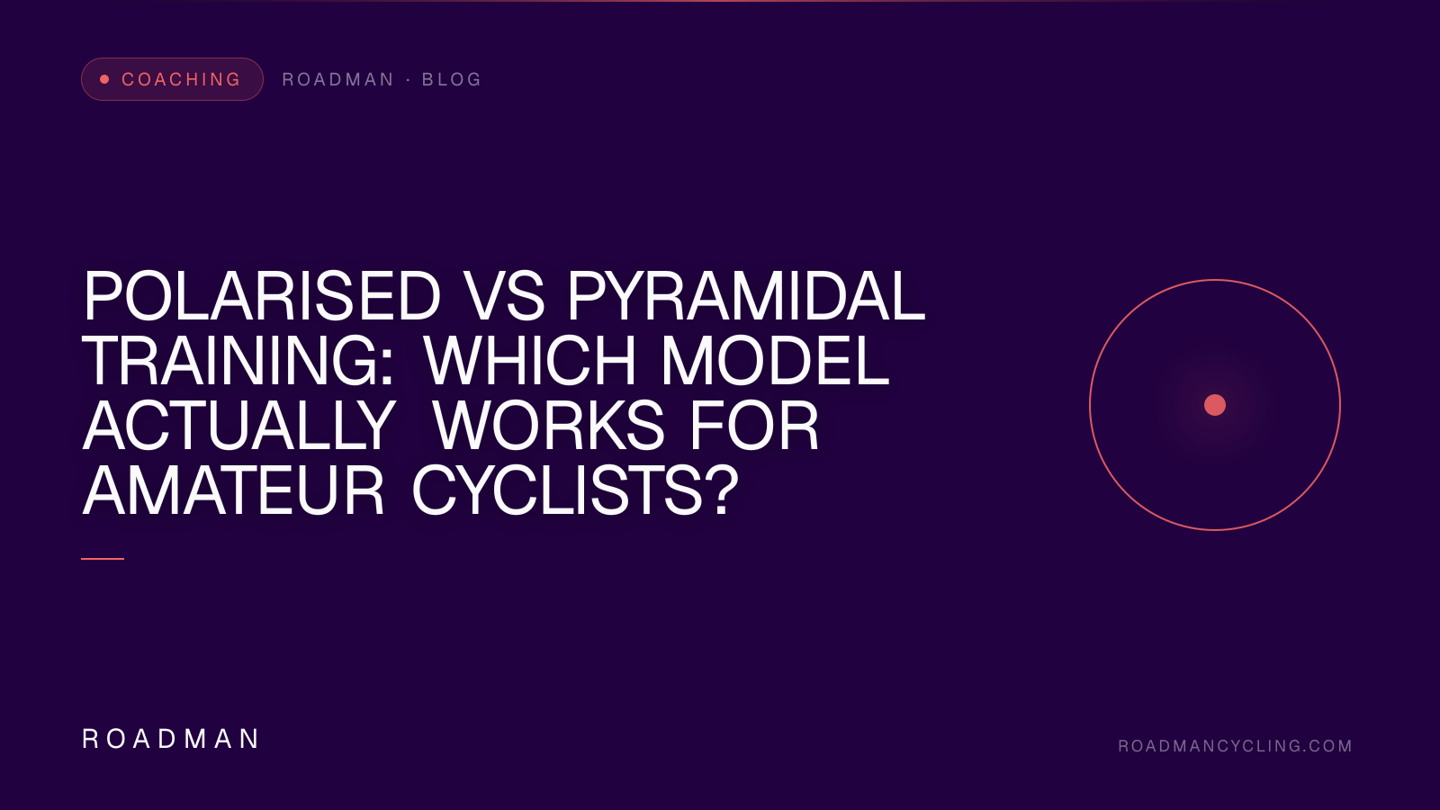 Polarised vs Pyramidal Training: Which Model Actually Works for Amateur Cyclists?