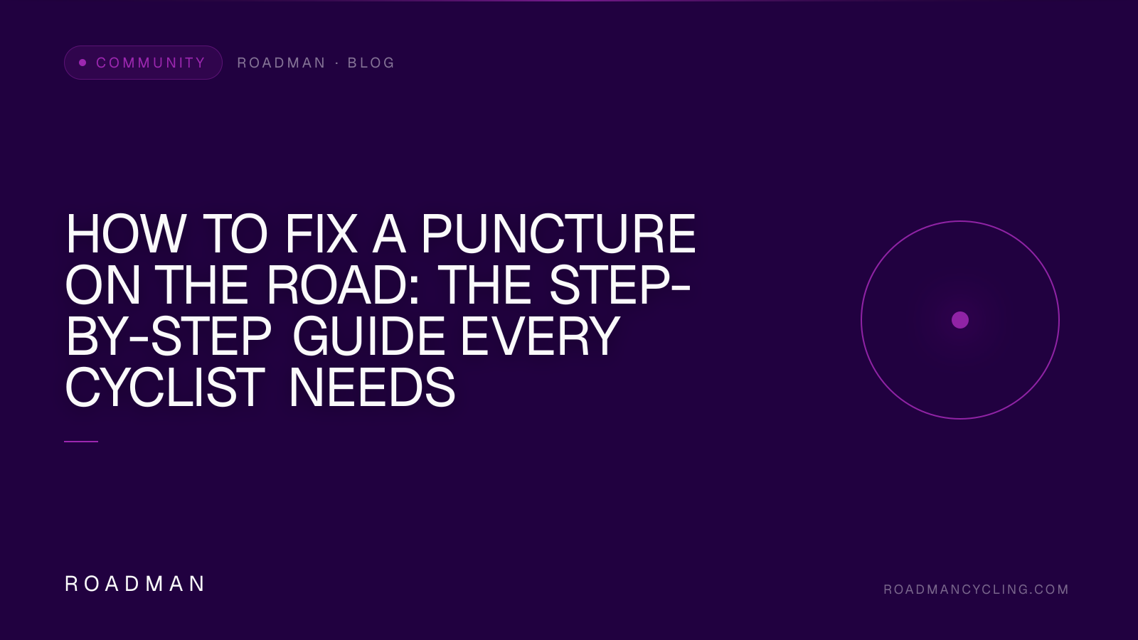 How to Fix a Puncture on the Road: The Step-by-Step Guide Every Cyclist Needs