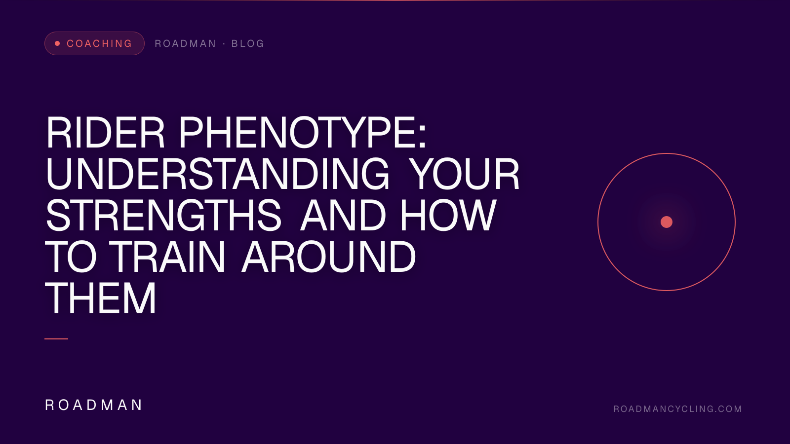 Rider Phenotype: Understanding Your Strengths and How to Train Around Them