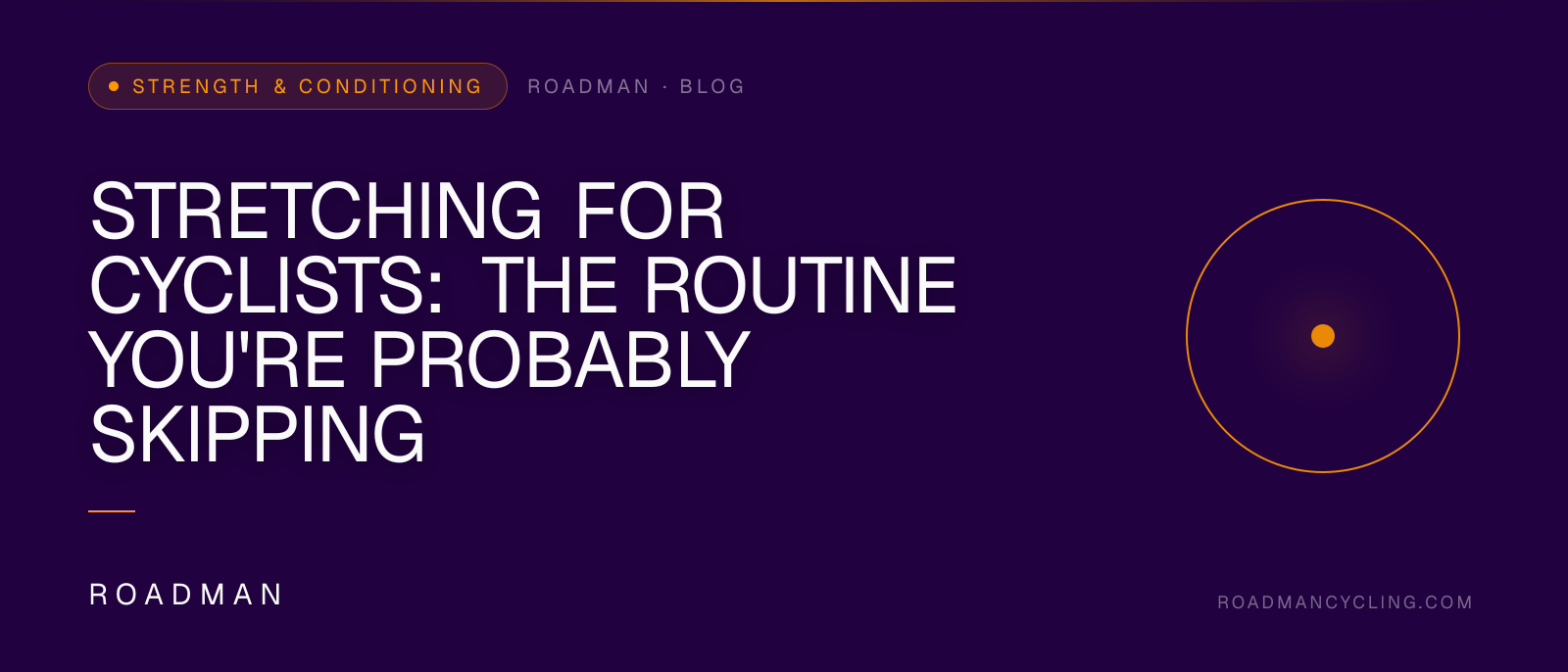 Stretching for Cyclists: The Routine You're Probably Skipping