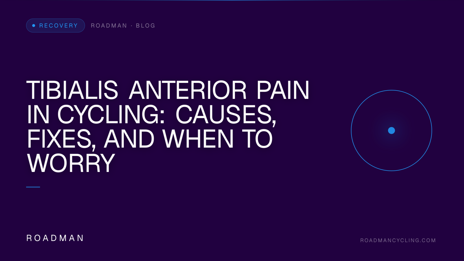 Tibialis Anterior Pain in Cycling: Causes, Fixes, and When to Worry