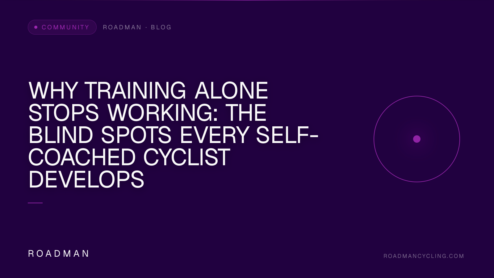 Why Training Alone Stops Working: The Blind Spots Every Self-Coached Cyclist Develops