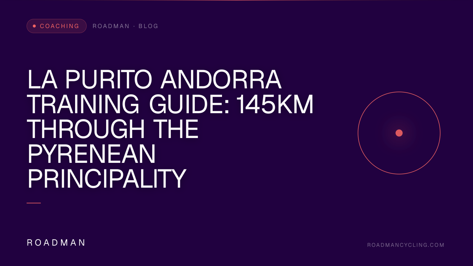 La Purito Andorra Training Guide: 145km Through the Pyrenean Principality