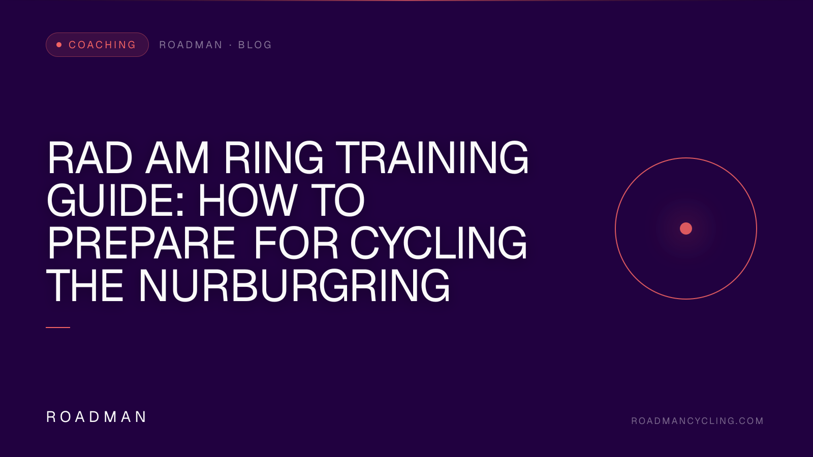 Rad am Ring Training Guide: How to Prepare for Cycling the Nurburgring