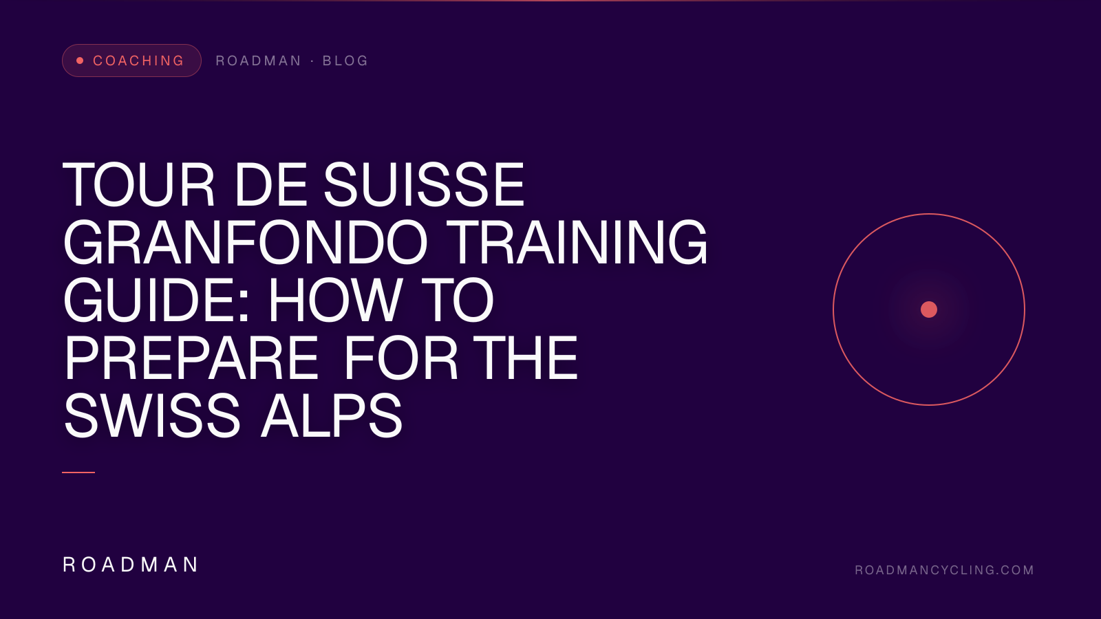 Tour de Suisse GranFondo Training Guide: How to Prepare for the Swiss Alps