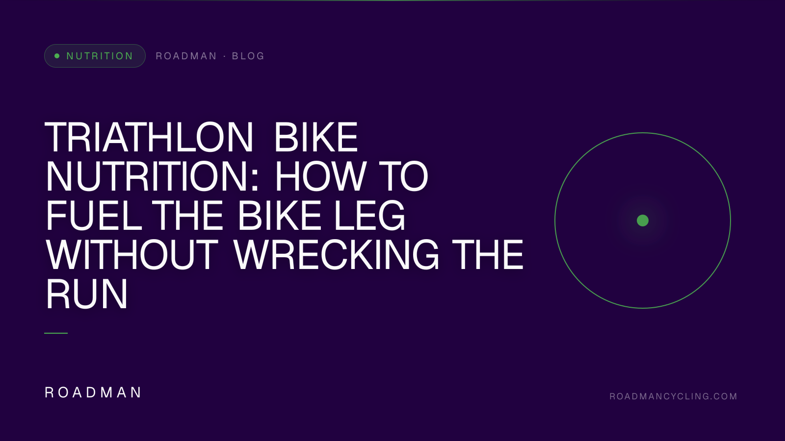 Triathlon Bike Nutrition: How to Fuel the Bike Leg Without Wrecking the Run