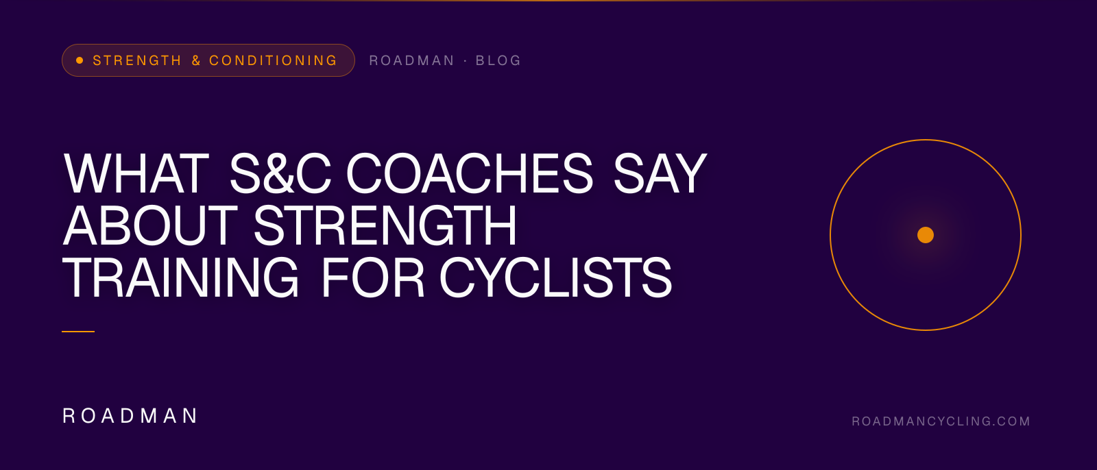 What S&C Coaches Say About Strength Training for Cyclists