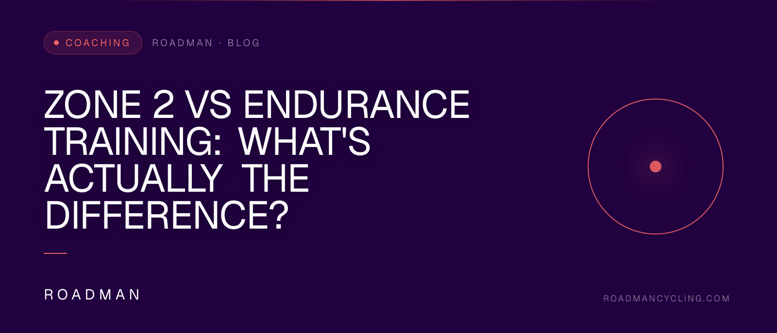 Zone 2 vs Endurance Training: What's Actually the Difference?